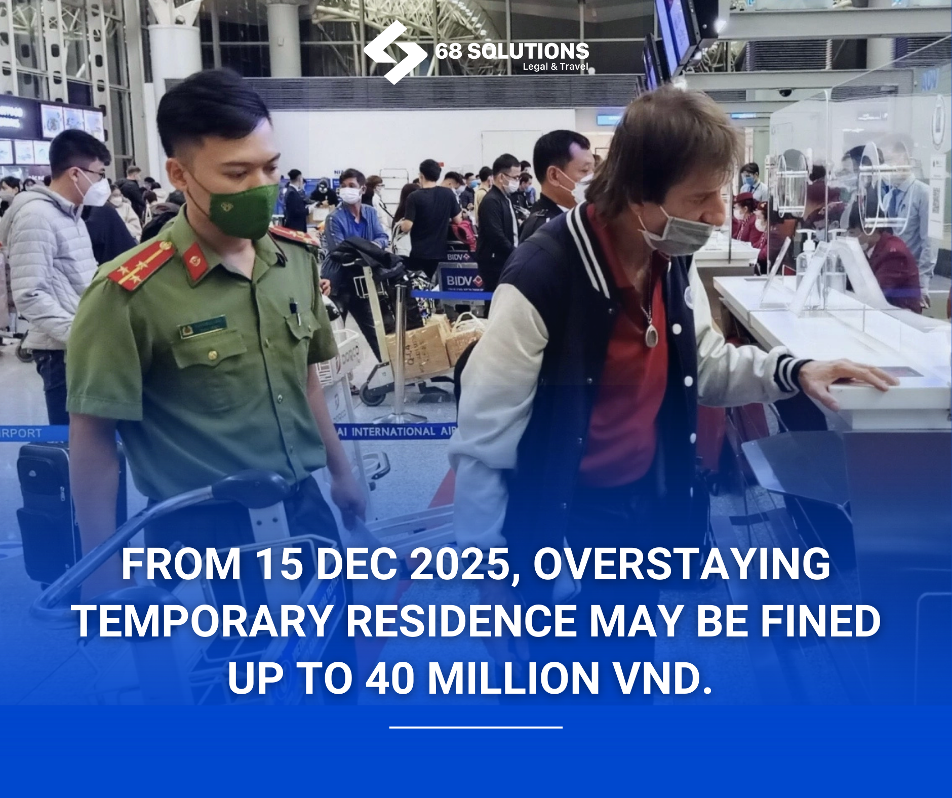 IMPORTANT UPDATE: NEW PENALTIES FOR OVERSTAYING TEMPORARY RESIDENCE IN VIETNAM