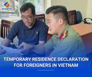 Temporary Residence Declaration for Foreigners in Vietnam