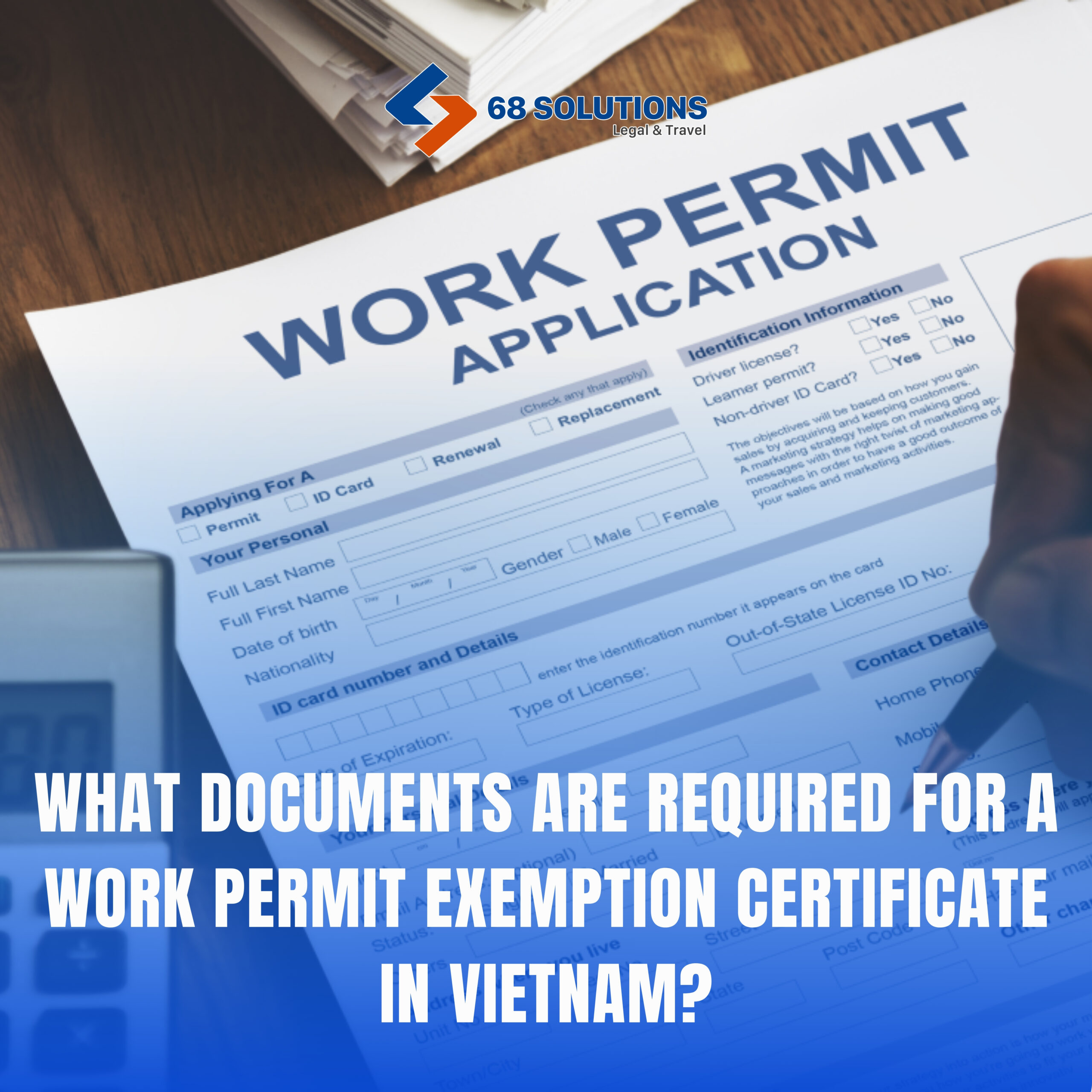 What Documents Are Required for a Work Permit Exemption Certificate in Vietnam?